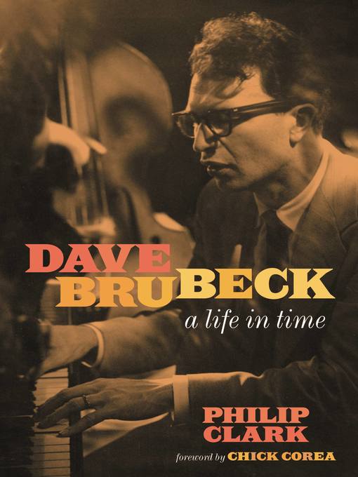 Title details for Dave Brubeck by Philip Clark - Wait list
